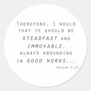 steadfast immovable mosiah lds scripture classic round sticker