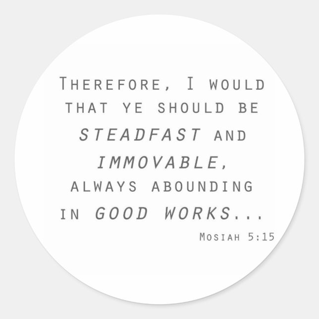 steadfast immovable mosiah lds scripture classic round sticker (Front)
