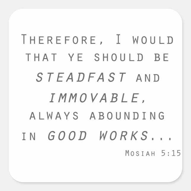 steadfast immovable mosiah lds scripture square sticker (Front)