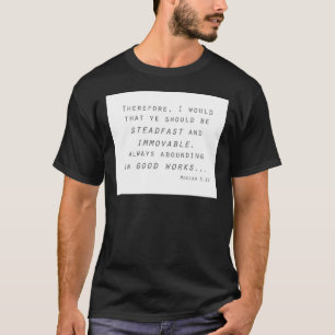 steadfast immovable mosiah lds scripture T-Shirt