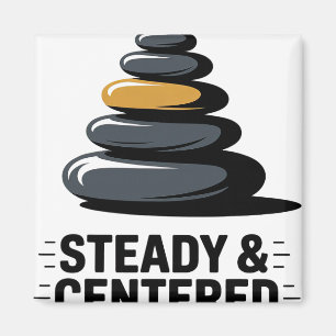 Steady And Centered Lance Yoga Enthusiast Apparel  Magnet