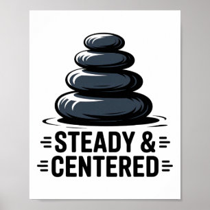 Steady And Centered Lance Yoga Enthusiast Apparel  Poster
