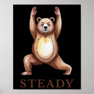 Steady Bear Yoga Shirt Calm Lance Cute Animal Yogi Poster