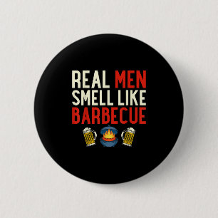Steak Grilling Funny Bbq Chef Real Men Smell Like  2 Inch Round Button