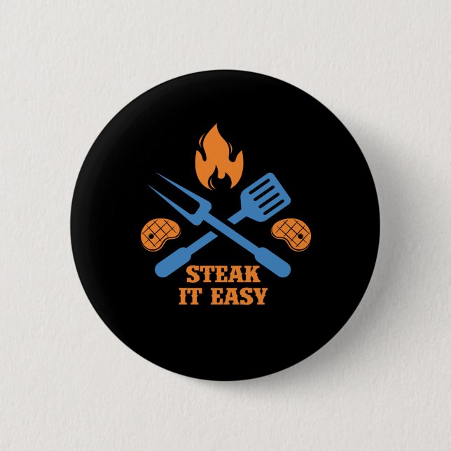 Steak It Easy BBQ Barbecue Grill Grilling Chef Gif 2 Inch Round Button (Front)