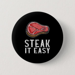 Steak It Easy Funny Bbq Barbecue Meat Smoker Pitma 2 Inch Round Button