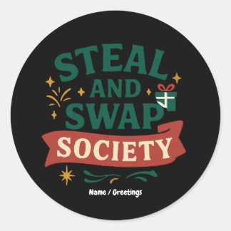 Steal And Swap Society — Funny Gift Exchange Party Classic Round Sticker