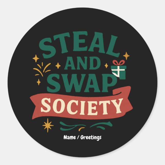Steal And Swap Society — Funny Gift Exchange Party Classic Round Sticker (Front)