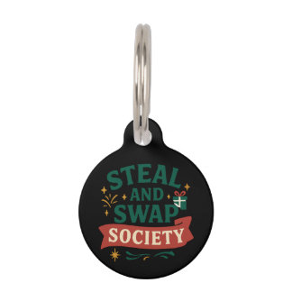Steal And Swap Society — Funny Gift Exchange Party Pet Tag