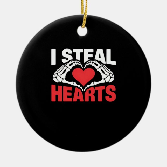 Steal Hearts Valentines Day Funny Skeleton Hand Cl Ceramic Ornament (Front)