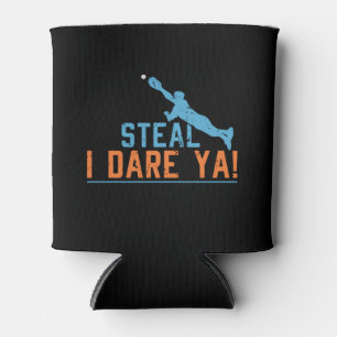 Steal I Dare Ya -Baseball Softball Can Cooler