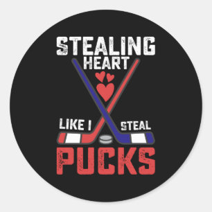 Stealing Heart Like I Steal Pucks Hockey Valentine Classic Round Sticker