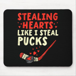 Stealing Heart Like I Steal Pucks Valentines Day H Mouse Pad