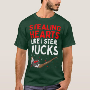 Stealing Heart Like I Steal Pucks Valentines Day H T-Shirt