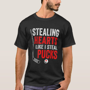 Stealing Heart Like I Steal Pucks Valentines Day H T-Shirt