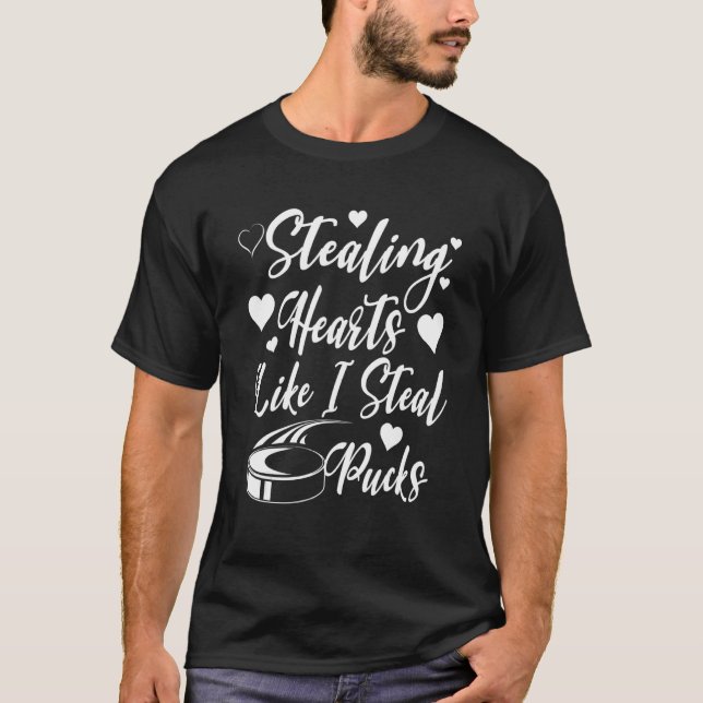 Stealing Heart Like I Steal Pucks Valentines Day H T-Shirt (Front)