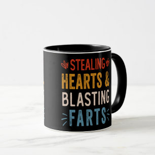 Stealing Hearts And Blasting Farts Funny Valentine Mug