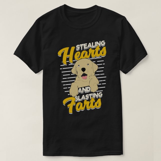 Stealing Hearts And Blasting Farts Labrador Gift  T-Shirt (Design Front)