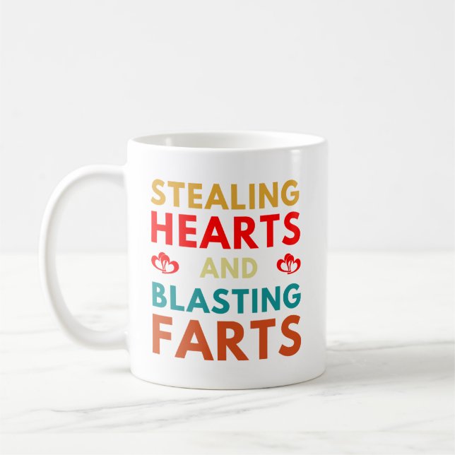 Stealing Hearts And Blasting Farts Valentines Day Coffee Mug (Left)