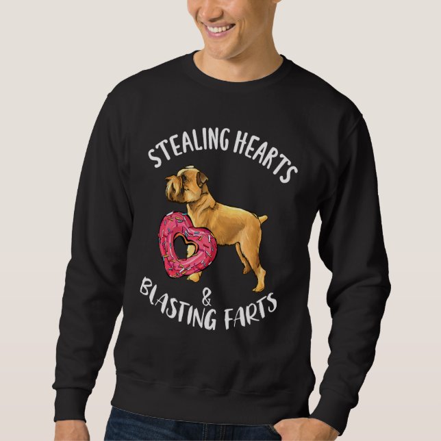 Stealing Hearts Blasting Farts Brussels Griffon Va Sweatshirt (Front)