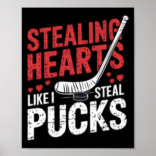 Stealing Hearts Hockey Like I Steal Puck Valentine Poster