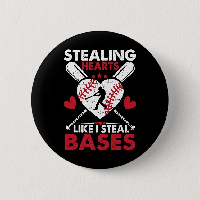 Stealing Hearts Like I Steal Bases2  2 Inch Round Button (Front)