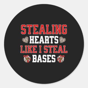 Stealing Hearts Like I Steal Bases Baseball Valent Classic Round Sticker
