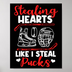Stealing Hearts Like I Steal Pucks Ice Hockey Vale Poster