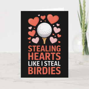 Stealing Hearts - Steal Birdies Cute Golf Valentin Card