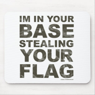 Stealing Your Flag - FPS, Game, Gamer, Video Games Mouse Pad