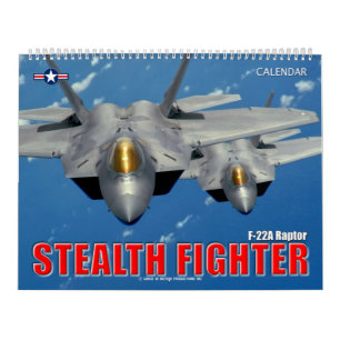 STEALTH FIGHTER - F-22A Raptor Calendar