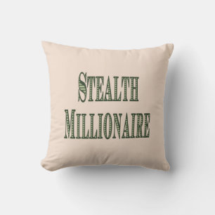 Stealth Millionaire Throw Pillow