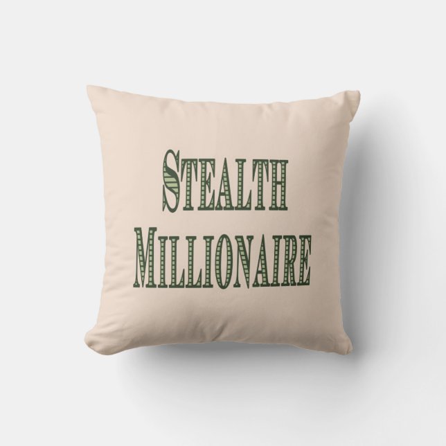 Stealth Millionaire Throw Pillow (Front)