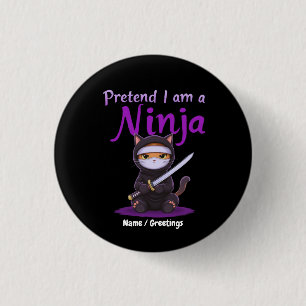 Stealthy Ninja Cat Masked Kitty Warrior Pun 1 Inch Round Button