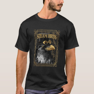 Steam birds steampunk crow T-Shirt