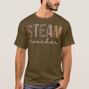 STEAM Teacher Leopard Appreciation Funny For Women T-Shirt
