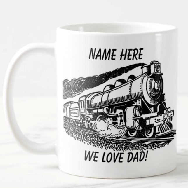  Steam Train for Dad Add Name Change Message Coffee Mug (Creator Uploaded)