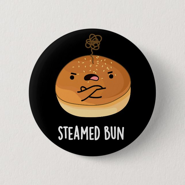 Steamed Bun Funny Food Pun Dark BG 2 Inch Round Button (Front)