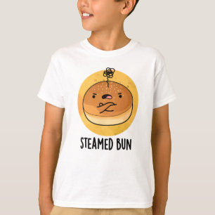 Steamed Bun Funny Food Pun  T-Shirt