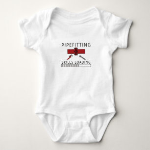 Steamfitter Pipefitting Skills Loading Pipefitter Baby Bodysuit