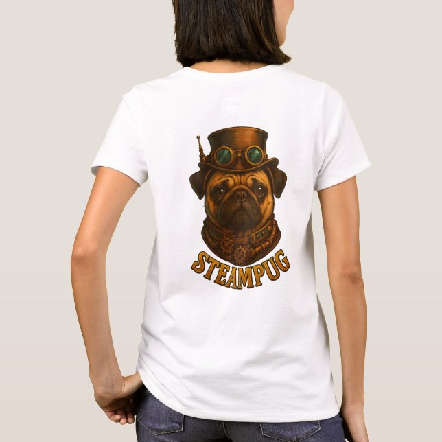 Steampunk SteamPug T Shirt - unique Steampunk dog! (Back)