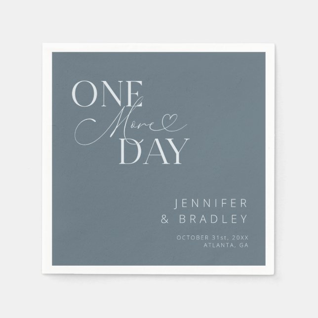Steel Blue One More Day Rehearsal Dinner  Napkin (Front)