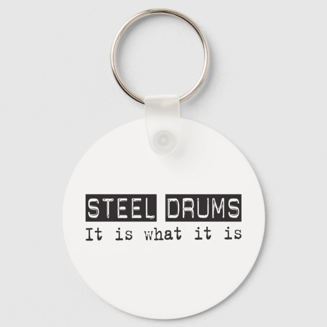 Steel Drums It Is Keychain (Front)