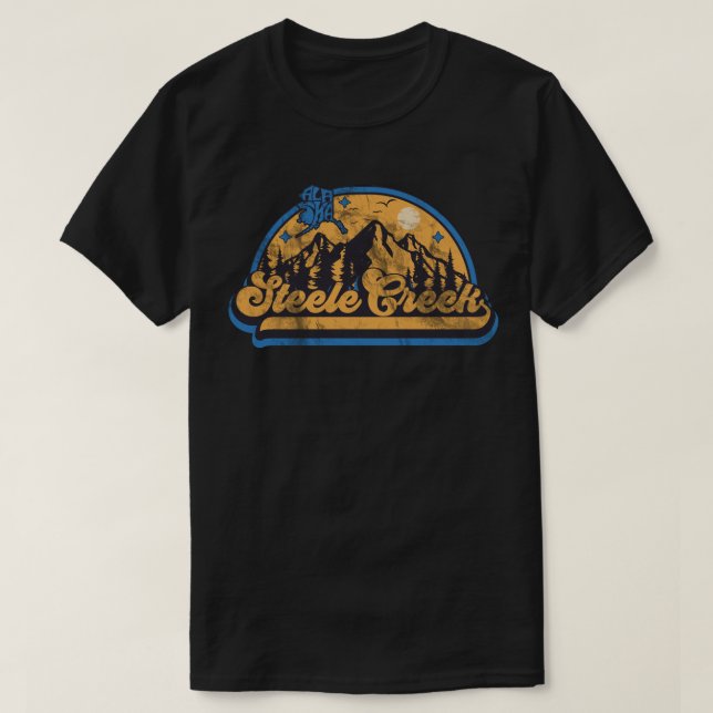 Steele Creek, Alaska T-Shirt (Design Front)
