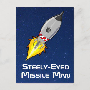 Steely-Eyed Missile Man Postcard