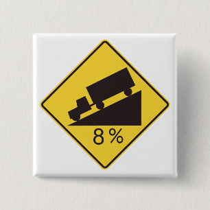 Steep Grade Traffic Sign Trucking Hauling Caution 2 Inch Square Button