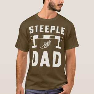 Steeplechase Runner Steeple Dad Track and Field T-Shirt