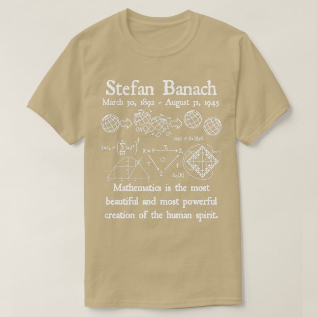 Stefan Banach Algebra Mathematics Beautiful Most P T-Shirt (Design Front)