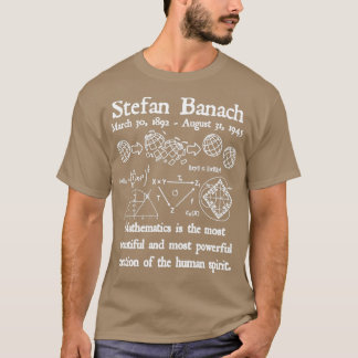Stefan Banach Algebra Mathematics Beautiful Most P T-Shirt