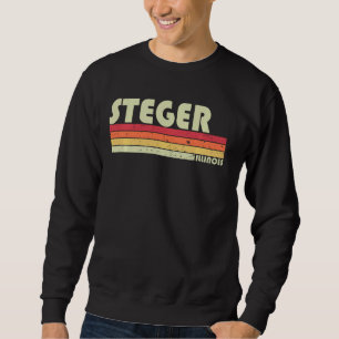 Steger Il Illinois Funny City Home Roots Retro 70 Sweatshirt